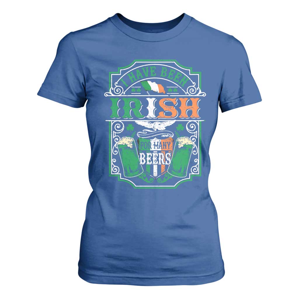 Funny Irish Beer Drinking T Shirt For Women I Have Been Irish For Many Beers St Patrick's Day TS11 Royal Blue Print Your Wear