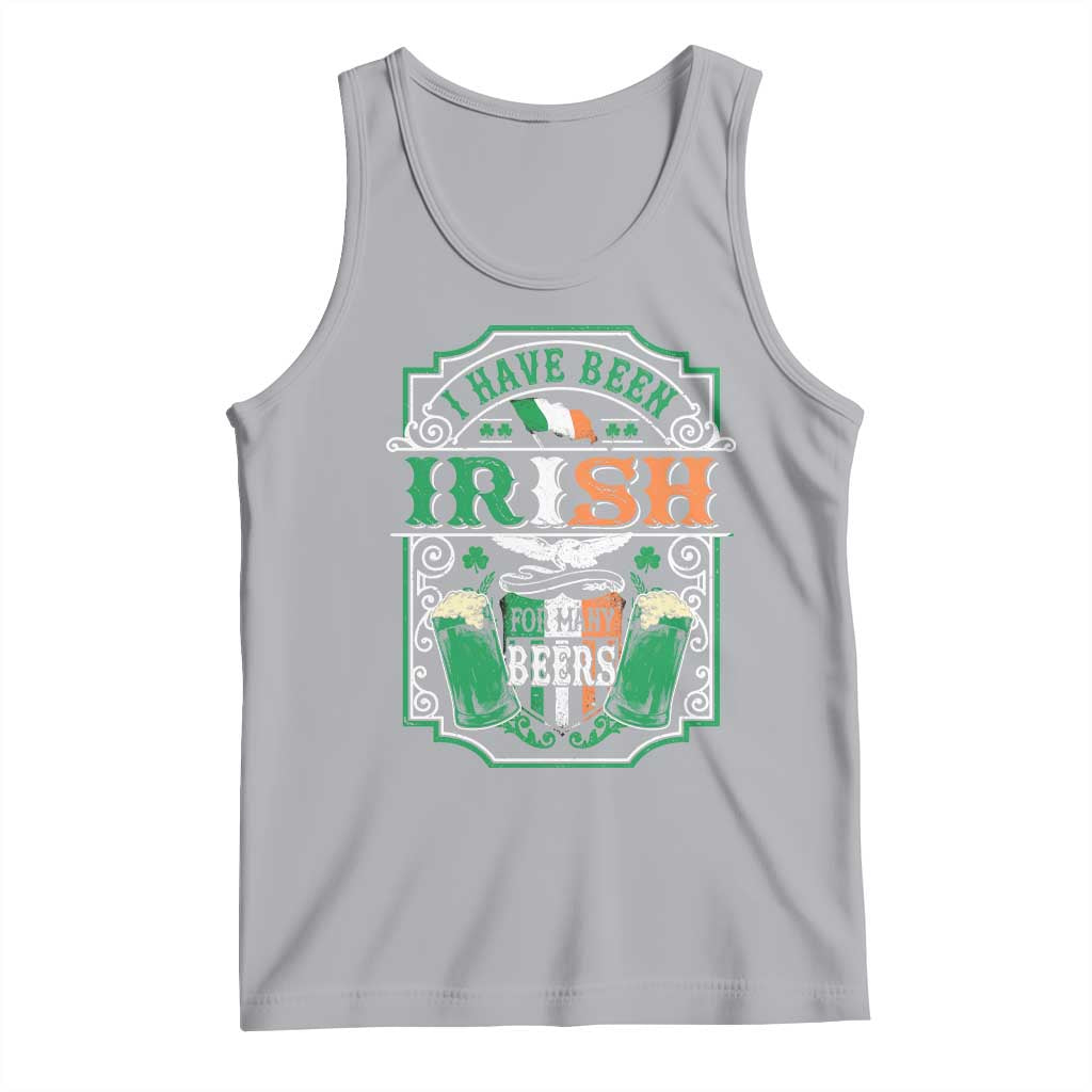 Funny Irish Beer Drinking Tank Top I Have Been Irish For Many Beers St Patrick's Day TS11 Athletic Heather Print Your Wear