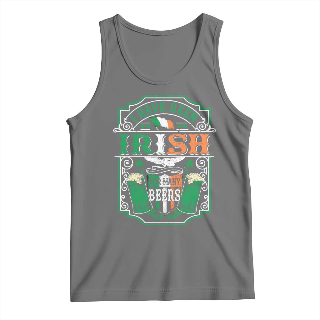 Funny Irish Beer Drinking Tank Top I Have Been Irish For Many Beers St Patrick's Day TS11 Black Heather Print Your Wear