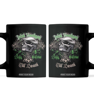 Funny Irish Pride Coffee Mug Irish Hooligan Stay True Till Death Flat Cap Skull TS11 Black Print Your Wear