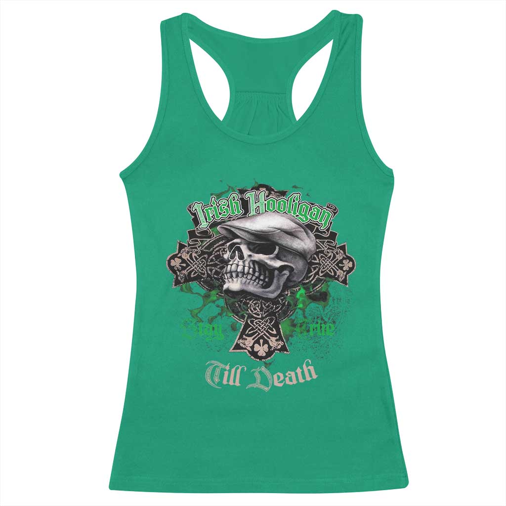 Funny Irish Pride Racerback Tank Top Irish Hooligan Stay True Till Death Flat Cap Skull TS11 Irish Green Print Your Wear