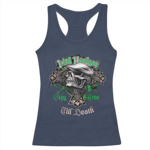 Funny Irish Pride Racerback Tank Top Irish Hooligan Stay True Till Death Flat Cap Skull TS11 Navy Print Your Wear
