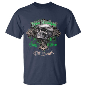 Funny Irish Pride T Shirt Irish Hooligan Stay True Till Death Flat Cap Skull TS11 Navy Print Your Wear