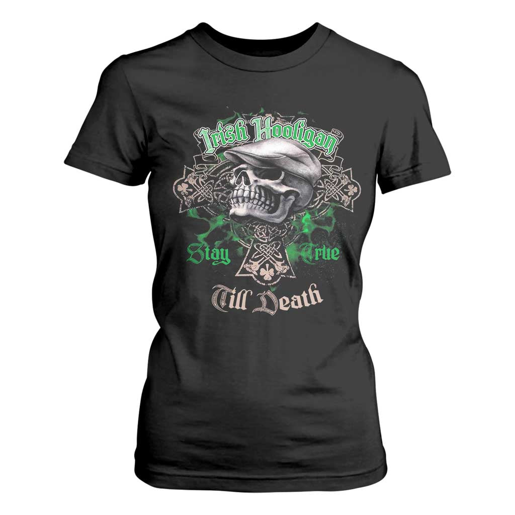 Funny Irish Pride T Shirt For Women Irish Hooligan Stay True Till Death Flat Cap Skull TS11 Black Print Your Wear