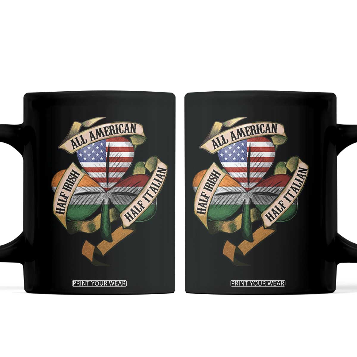Half Irish Half Italian All American Coffee Mug Vintage Flag Shamrock Heritage TS11 Black Print Your Wear