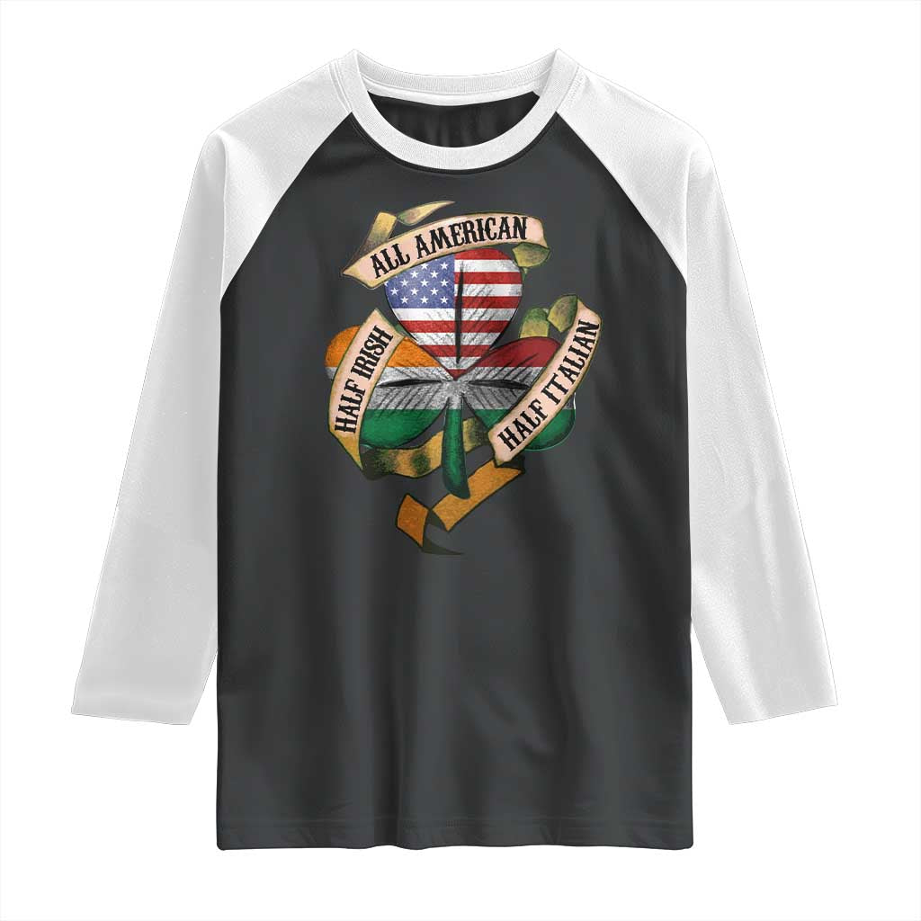 Half Irish Half Italian All American Raglan Shirt Vintage Flag Shamrock Heritage TS11 Black White Print Your Wear