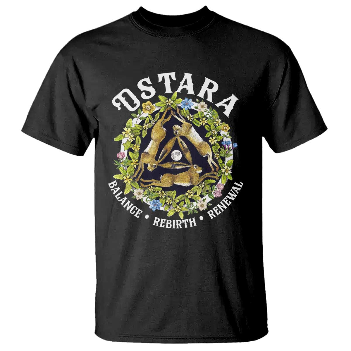 Ostara Balance Rebirth Renewal T Shirt Ostara Pagan Eostre Easter Day Three Hares TS11 Black Print Your Wear
