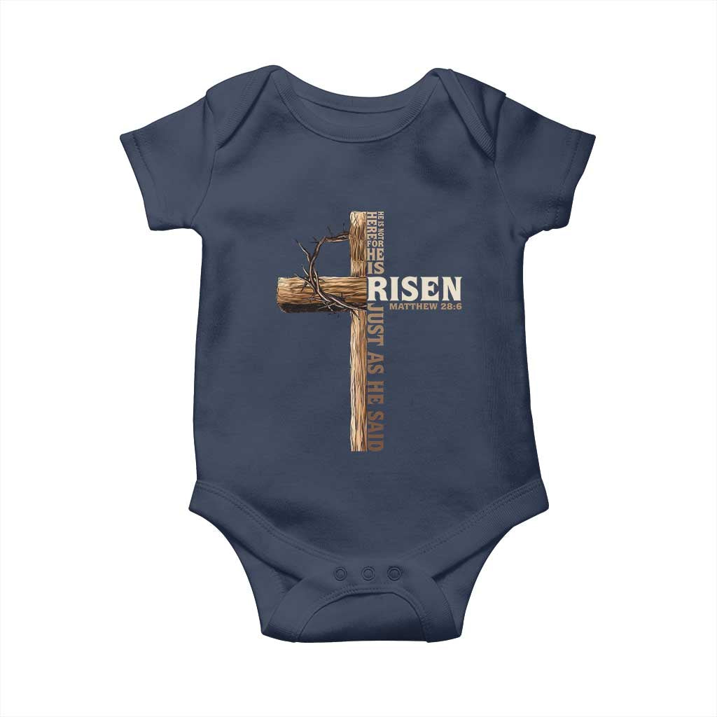 He Is Not Here For He Is Risen Just As He Said Baby Onesie Christian Easter Day Religious Bible Verse Cross TS11 Navy Print Your Wear