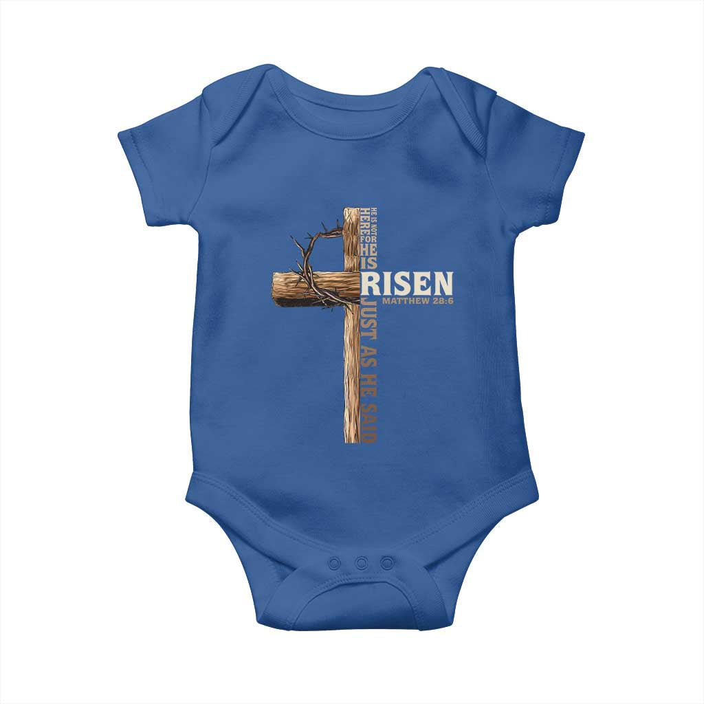He Is Not Here For He Is Risen Just As He Said Baby Onesie Christian Easter Day Religious Bible Verse Cross TS11 Royal Blue Print Your Wear