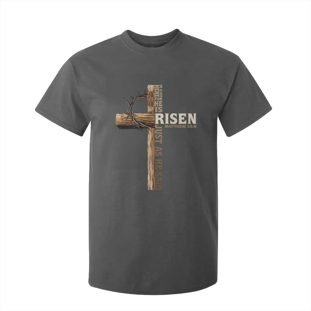 He Is Not Here For He Is Risen Just As He Said T Shirt For Kid Christian Easter Day Religious Bible Verse Cross TS11 Dark Heather Print Your Wear