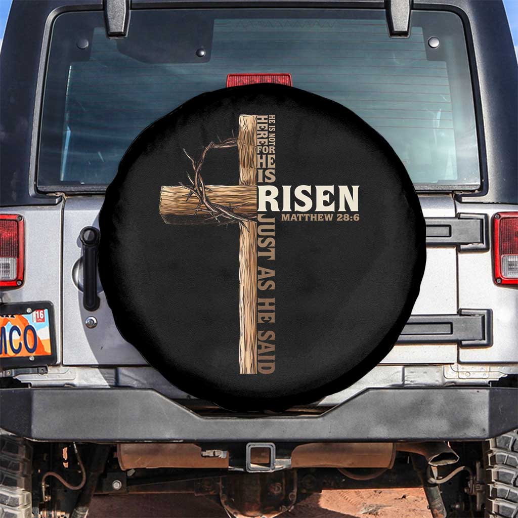 He Is Not Here For He Is Risen Just As He Said Spare Tire Cover Christian Easter Day Religious Bible Verse Cross TS11 No hole Black Print Your Wear