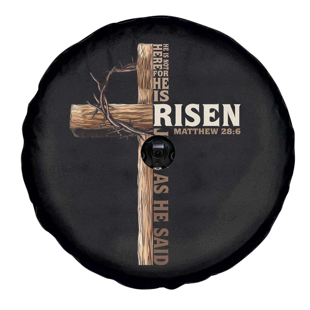 He Is Not Here For He Is Risen Just As He Said Spare Tire Cover Christian Easter Day Religious Bible Verse Cross TS11 Print Your Wear