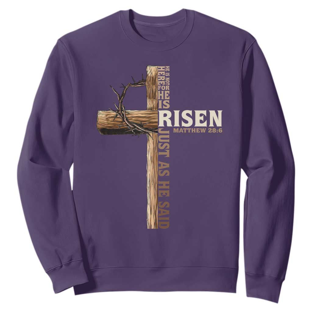 He Is Not Here For He Is Risen Just As He Said Sweatshirt Christian Easter Day Religious Bible Verse Cross TS11 Purple Print Your Wear