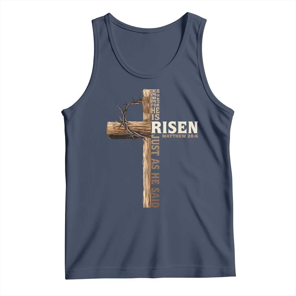 He Is Not Here For He Is Risen Just As He Said Tank Top Christian Easter Day Religious Bible Verse Cross TS11 Navy Print Your Wear