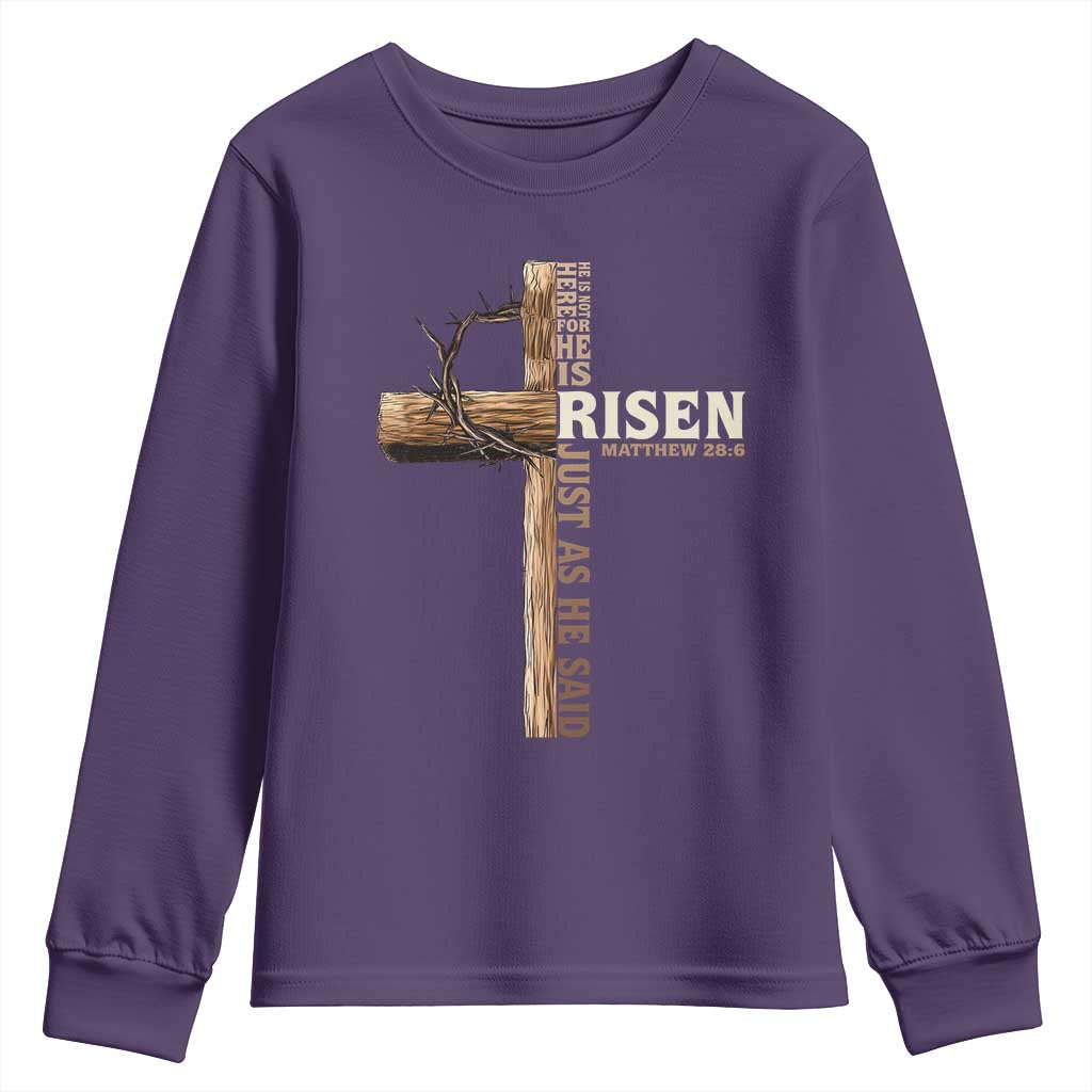 He Is Not Here For He Is Risen Just As He Said Youth Sweatshirt Christian Easter Day Religious Bible Verse Cross TS11 Purple Print Your Wear