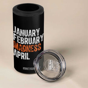 Funny Basketball 4 in 1 Can Cooler Tumbler January February Madness April Month TS11 Print Your Wear