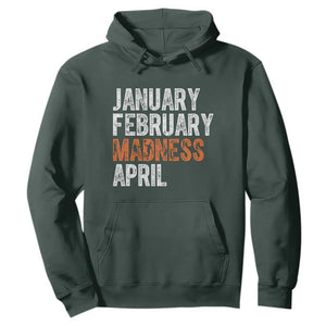 Funny Basketball Hoodie January February Madness April Month TS11 Dark Forest Green Print Your Wear