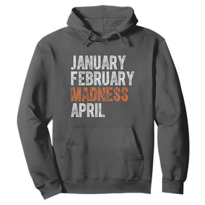Funny Basketball Hoodie January February Madness April Month TS11 Dark Heather Print Your Wear