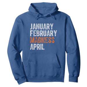 Funny Basketball Hoodie January February Madness April Month TS11 Royal Blue Print Your Wear