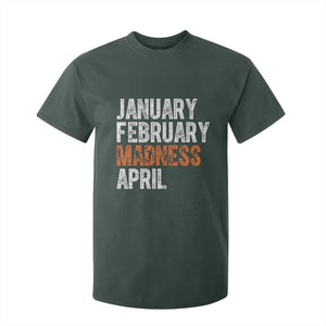 Funny Basketball T Shirt For Kid January February Madness April Month TS11 Dark Forest Green Print Your Wear
