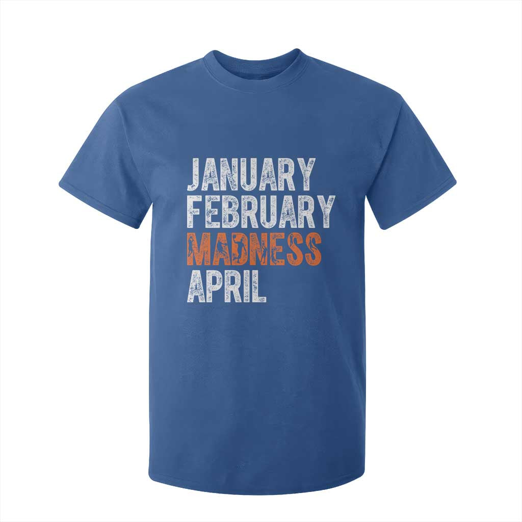 Funny Basketball T Shirt For Kid January February Madness April Month TS11 Royal Blue Print Your Wear
