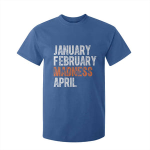 Funny Basketball T Shirt For Kid January February Madness April Month TS11 Royal Blue Print Your Wear