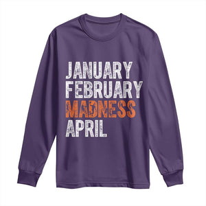 Funny Basketball Long Sleeve Shirt January February Madness April Month TS11 Purple Print Your Wear