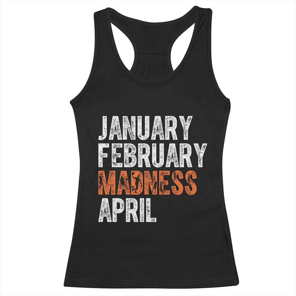 Funny Basketball Racerback Tank Top January February Madness April Month TS11 Black Print Your Wear
