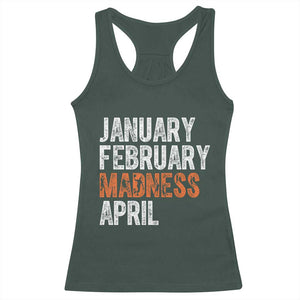 Funny Basketball Racerback Tank Top January February Madness April Month TS11 Dark Forest Green Print Your Wear