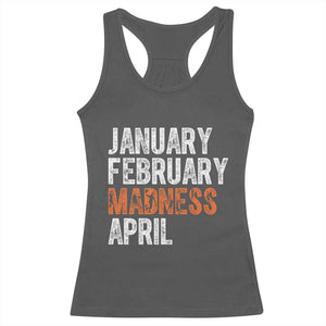 Funny Basketball Racerback Tank Top January February Madness April Month TS11 Dark Heather Print Your Wear