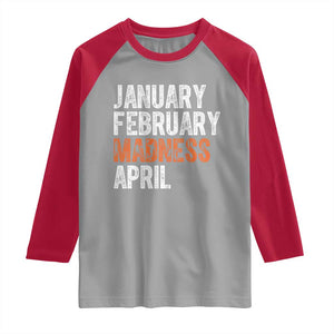 Funny Basketball Raglan Shirt January February Madness April Month TS11 Sport Gray Red Print Your Wear
