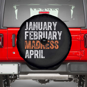 Funny Basketball Spare Tire Cover January February Madness April Month TS11 Black Print Your Wear