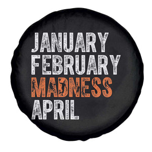 Funny Basketball Spare Tire Cover January February Madness April Month TS11 Print Your Wear