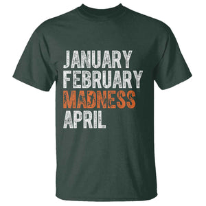 Funny Basketball T Shirt January February Madness April Month TS11 Dark Forest Green Print Your Wear