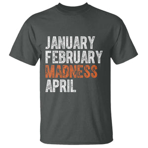 Funny Basketball T Shirt January February Madness April Month TS11 Dark Heather Print Your Wear