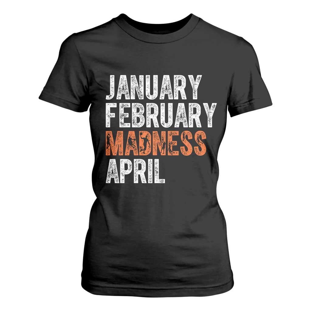 Funny Basketball T Shirt For Women January February Madness April Month TS11 Black Print Your Wear