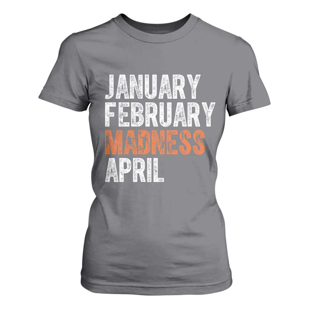 Funny Basketball T Shirt For Women January February Madness April Month TS11 Charcoal Print Your Wear