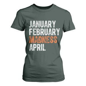 Funny Basketball T Shirt For Women January February Madness April Month TS11 Dark Forest Green Print Your Wear