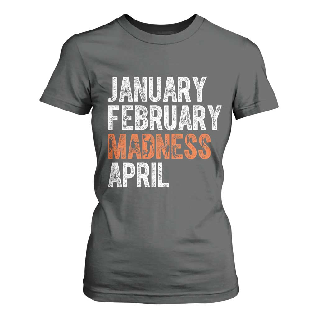 Funny Basketball T Shirt For Women January February Madness April Month TS11 Dark Heather Print Your Wear