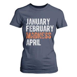 Funny Basketball T Shirt For Women January February Madness April Month TS11 Navy Print Your Wear