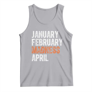Funny Basketball Tank Top January February Madness April Month TS11 Athletic Heather Print Your Wear