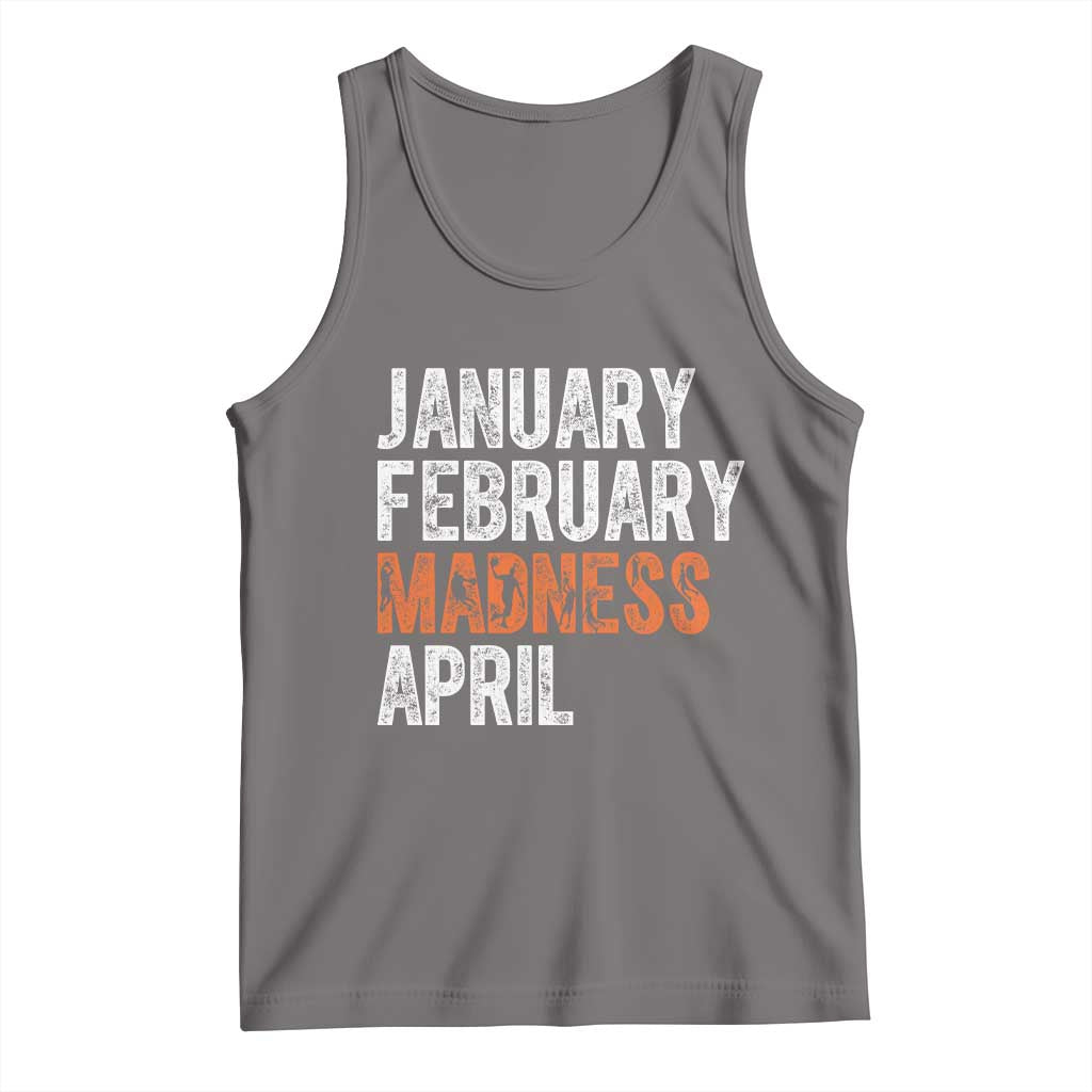 Funny Basketball Tank Top January February Madness April Month TS11 Deep Heather Print Your Wear