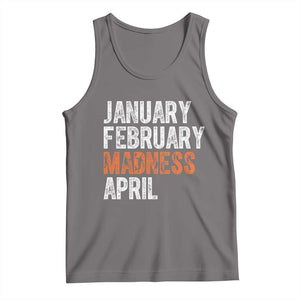 Funny Basketball Tank Top January February Madness April Month TS11 Deep Heather Print Your Wear