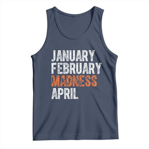 Funny Basketball Tank Top January February Madness April Month TS11 Navy Print Your Wear