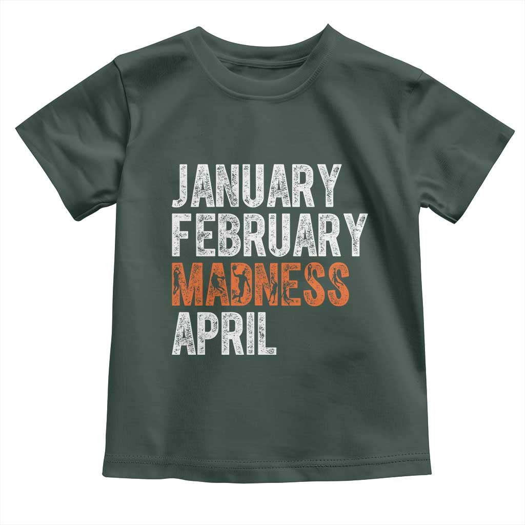 Funny Basketball Toddler T Shirt January February Madness April Month TS11 Dark Forest Green Print Your Wear
