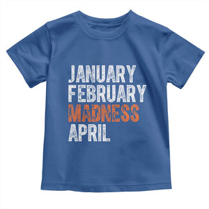 Funny Basketball Toddler T Shirt January February Madness April Month TS11 Royal Blue Print Your Wear