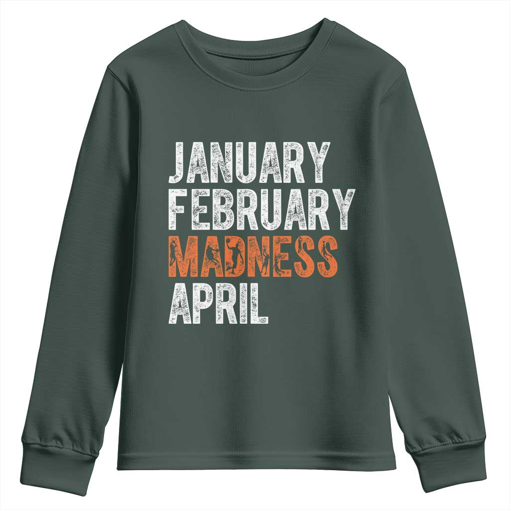 Funny Basketball Youth Sweatshirt January February Madness April Month TS11 Dark Forest Green Print Your Wear