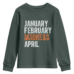 Funny Basketball Youth Sweatshirt January February Madness April Month TS11 Dark Forest Green Print Your Wear