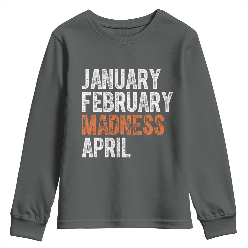 Funny Basketball Youth Sweatshirt January February Madness April Month TS11 Dark Heather Print Your Wear