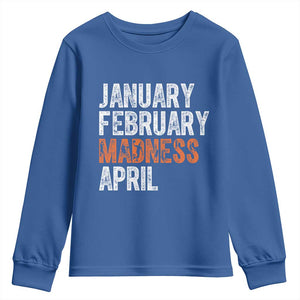 Funny Basketball Youth Sweatshirt January February Madness April Month TS11 Royal Blue Print Your Wear